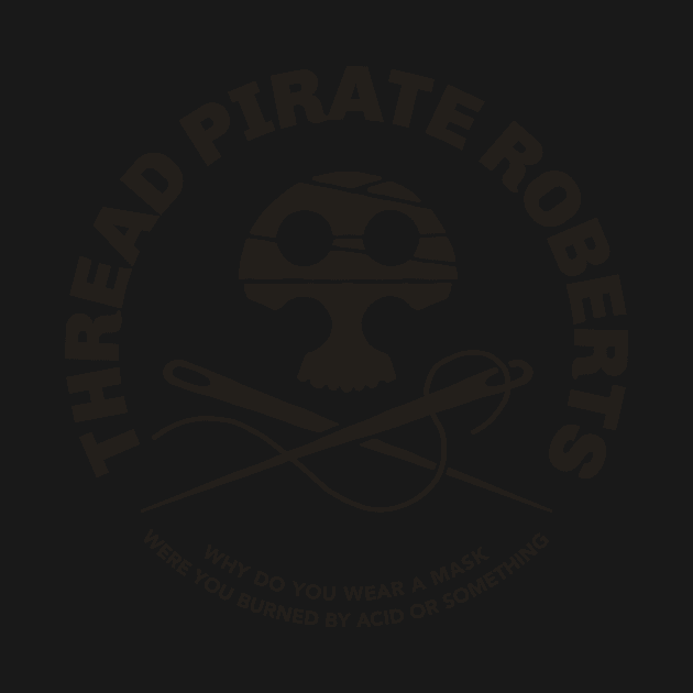 Thread Pirate Roberts by Mattgyver