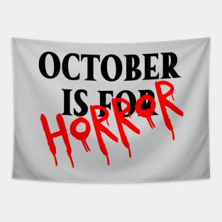 October is for Horror (black & red font) Tapestry