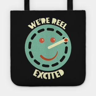 Fishing Pun We're reel Excited Tote