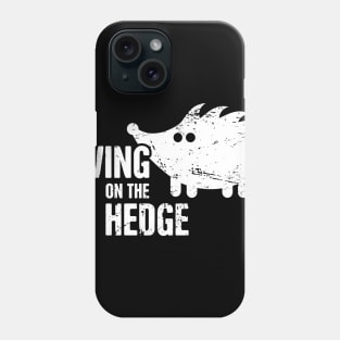 Cute And Funny Pet Hedgehog Graphic Phone Case