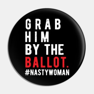 Grab Him By The Ballot grab him by the ballot november3 Pin