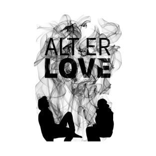 Alt Er Love - Evak T-Shirt