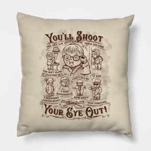 You'll Shoot Your Eye Out Pillow