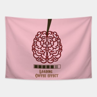 Coffee effect on brain.best mug gift for your coffee lover friend Tapestry