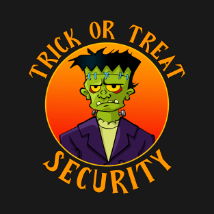 Trick Or Treat Security | Halloween Candy T-Shirt