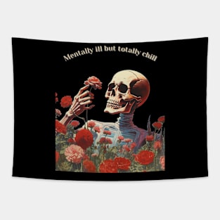 mentally ill but totally chill skeleton Tapestry