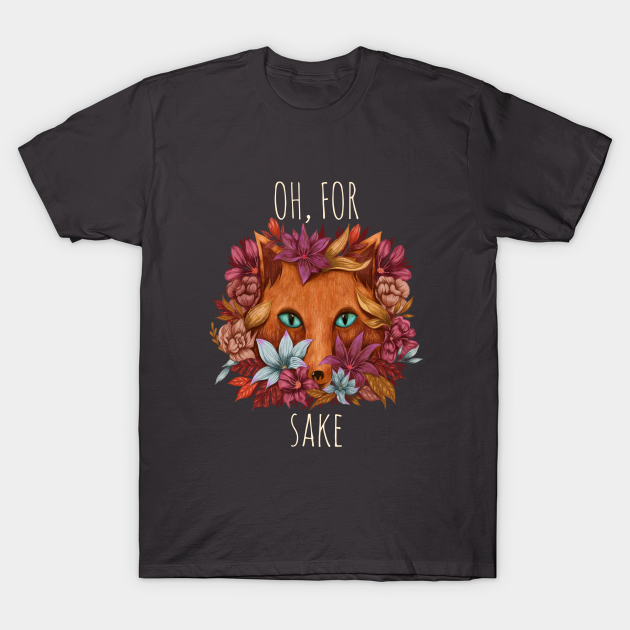 Discover oh for fox sake - Oh For Fox Sake Cute Fox - T-Shirt