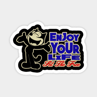 Felix The Cat - Enjoy Your Life Magnet