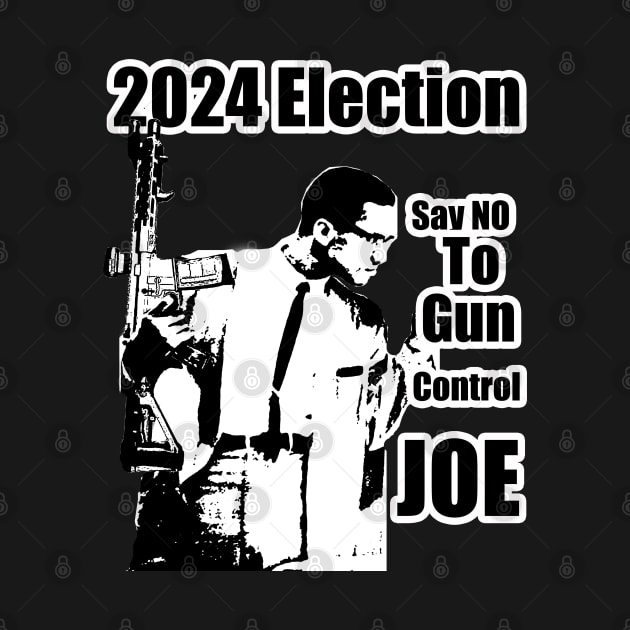 2024 Election Black White Feb Hero Say No To Gun Control Joe by Black Ice Design