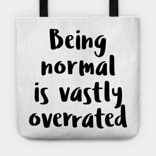 Being normal is vastly overrated - Debbie Reynolds - halloweentown Tote