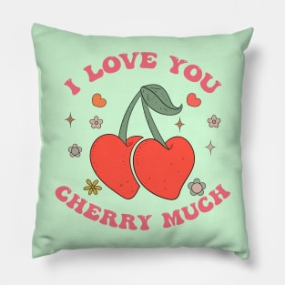 I Love You Cherry Much Pillow