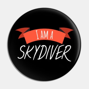 I am a skydiver Pin