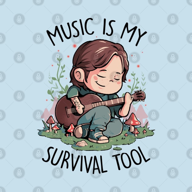 Music is My Survival Tool - Cute Game Geek Gift by eduely