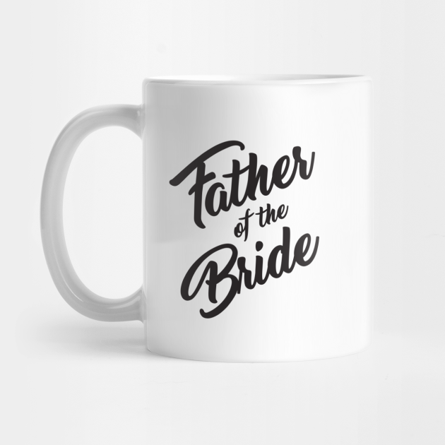 father of the bride coffee mug