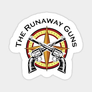 The Runaway Guns Magnet