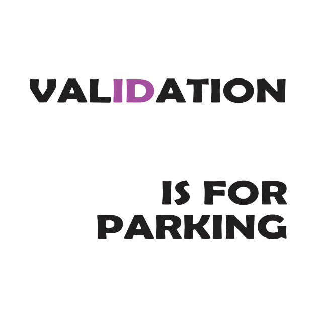 Validation is for parking (purple) by TrinityKnotStudio