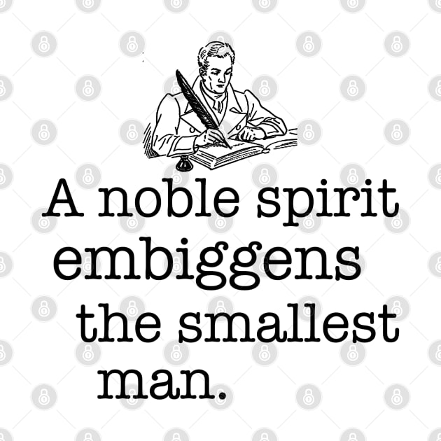 A noble spirit embiggens the smallest man by WriterCentral