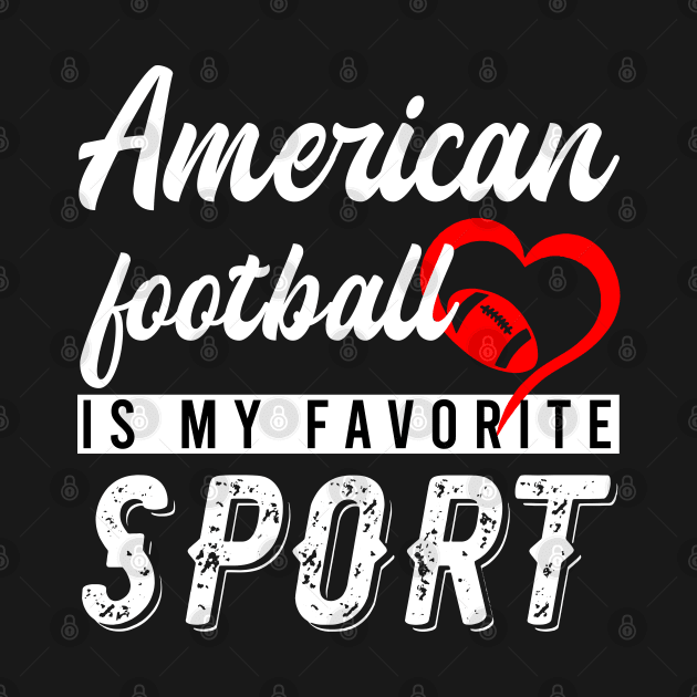 American Football Is My Favorite Sport by NoBreathJustArt