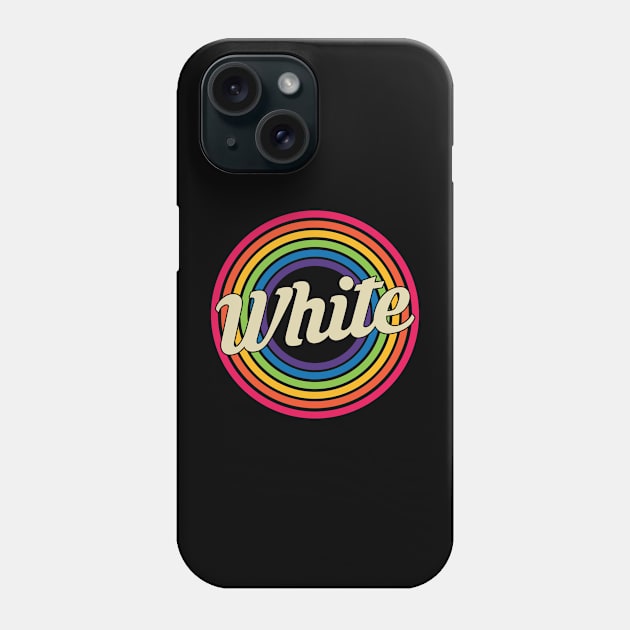 White - Retro Rainbow Style Phone Case by MaydenArt