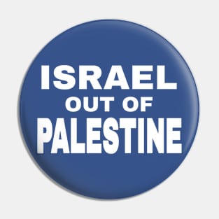 Israel Out Of PALESTINE - White - Back Pin