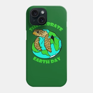 Shellebrate Earth Day Phone Case