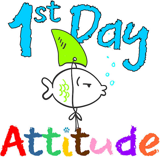 First Day Attitude Kids T-Shirt by Mama_Baloos_Place