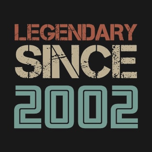 Legendary Since 2002 T-Shirt