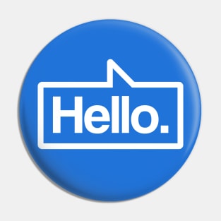 Hello - Talking Shirt (White on Blue) Pin