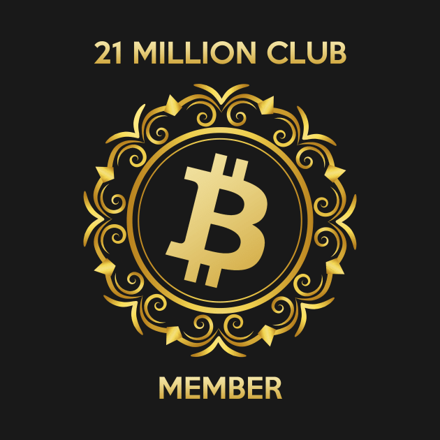 21 Million Club Member by YiannisTees