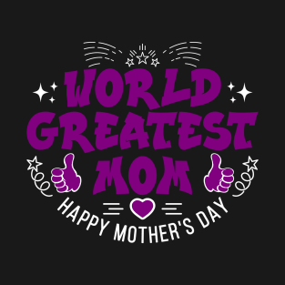 World Greatest Mom-T Shirts | Mother's Day Gift Ideas T-Shirt