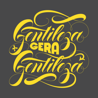 Gentileza Gera Gentileza T-Shirt