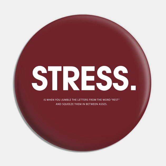 Stress Pin by Infectee