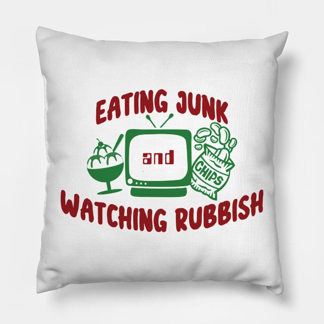 Eating Junk And Watching Rubbish Pillow by Tee Arcade