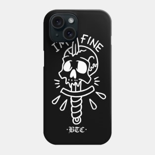 I'm Fine Phone Case