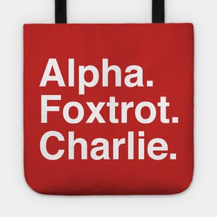 Alpha Foxtrot Charlie Tote