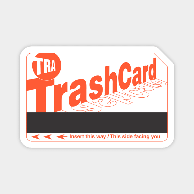 Trash Card (ORANGE) Magnet by Michael Tutko