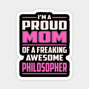 Proud MOM Philosopher Magnet