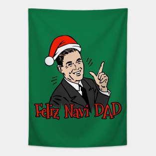 Feliz Navi Dad Tapestry