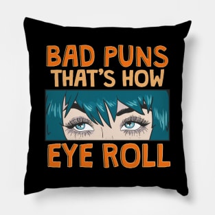 Bad Puns That's How Eye Roll Hilarious Dad Joke Pillow