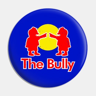 Funny Bully Energy Drink Cartoon Quote Logo Parody Pin