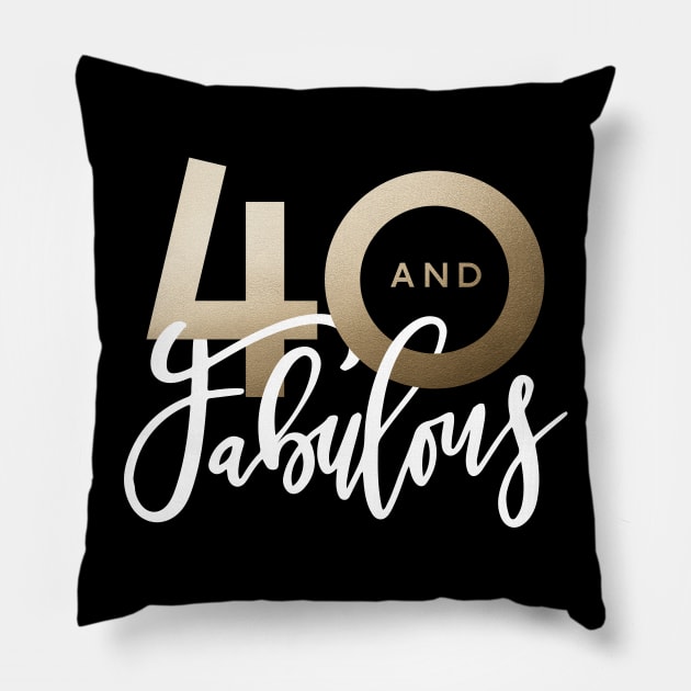 Making 40 look good script gold effect 40th birthday. Pillow by Coffee and Paper Co.