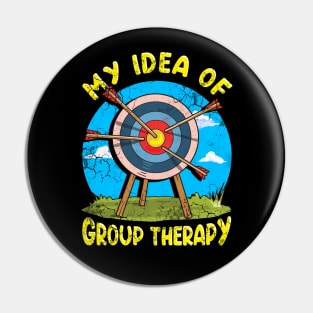 Archery My Idea Of Group Therapy Pin