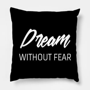 Dream inspirational quote Pillow