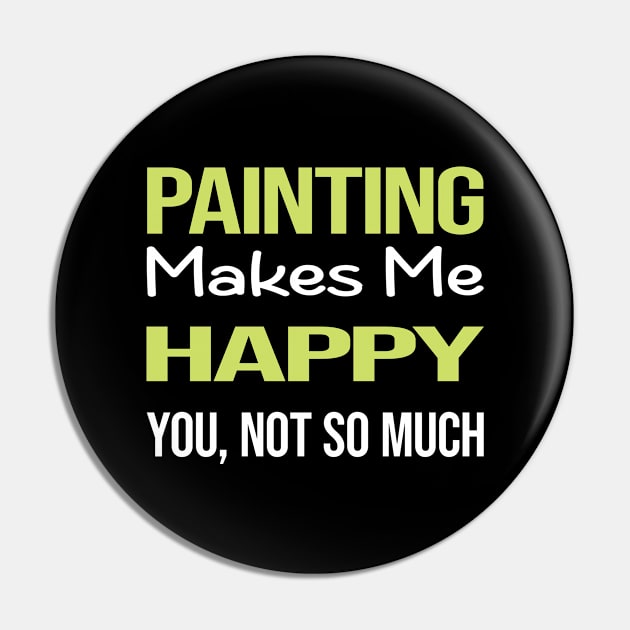 Funny Happy Painting Pin by symptomovertake