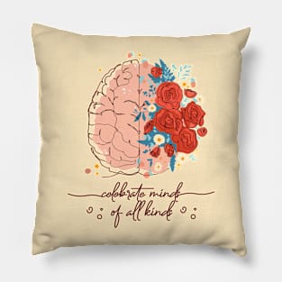 Celebrate minds of all Kinds Pillow