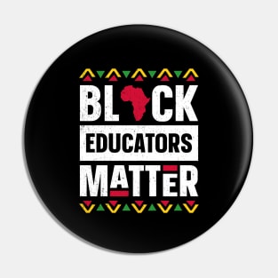 Black Educators Matter Shirt Teacher Black History Month Pin