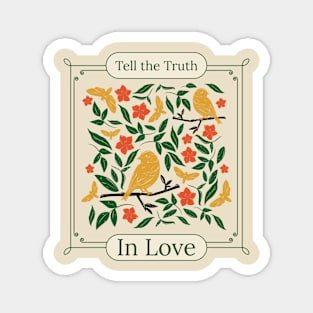 Tell the Truth in Love Magnet