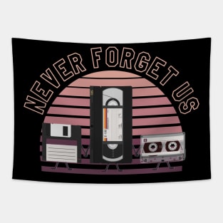 For nostalgic... Floppy disk, VHS and cassette, Never forget us Tapestry