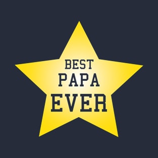 Best Papa Ever, the perfect fathers day gift, gifts for pa T-Shirt