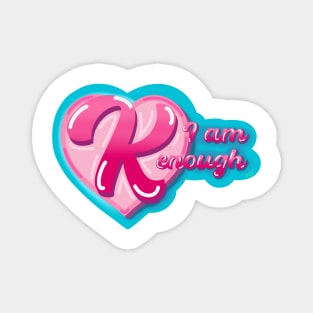 I am Kenough Magnet